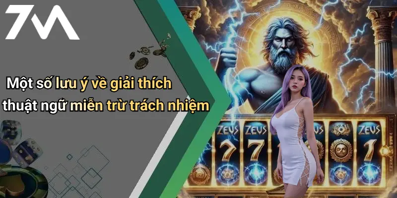 Một số lưu ý về giải thích thuật ngữ miễn trừ trách nhiệm