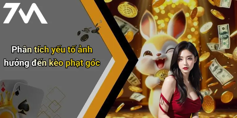 Phân tích yếu tố ảnh hưởng đến kèo phạt góc