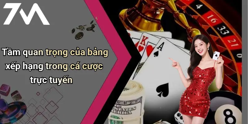 Tầm quan trọng của bảng xếp hạng trong cá cược trực tuyến