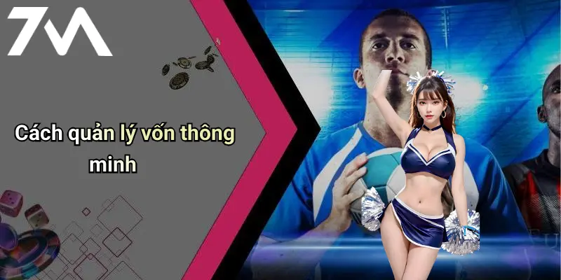 Cách quản lý vốn thông minh