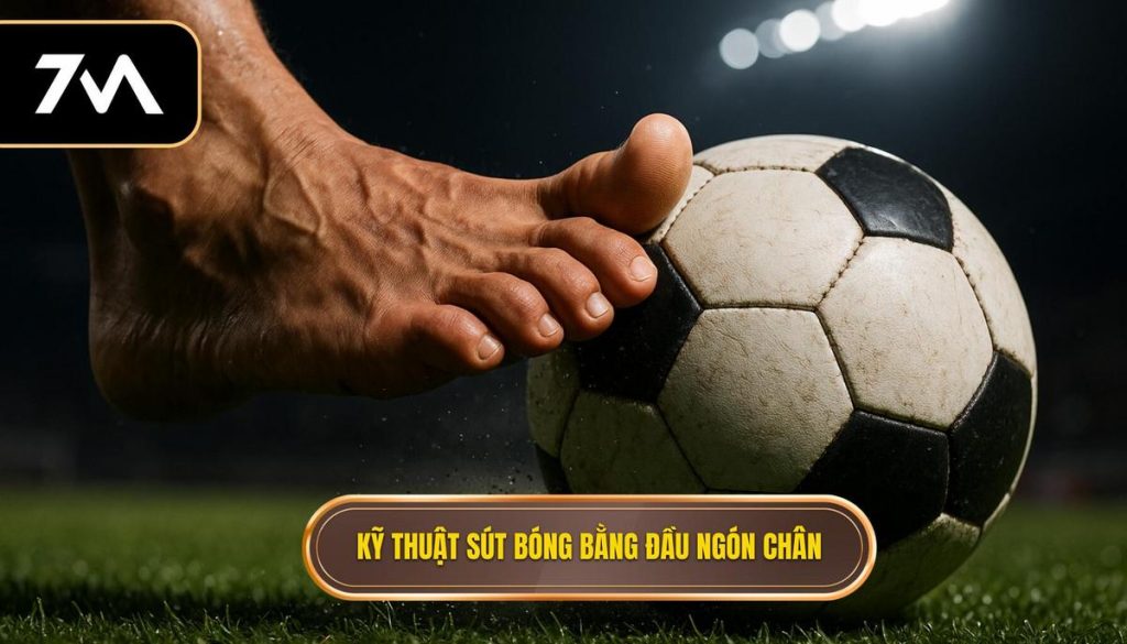 Kỹ thuật sút bóng bằng đầu ngón chân