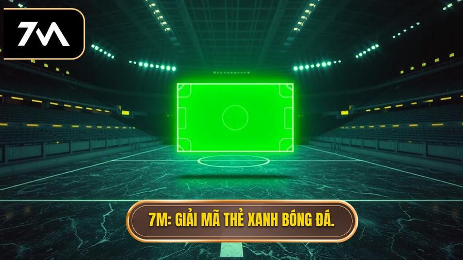 Thẻ xanh trong bóng đá là gì